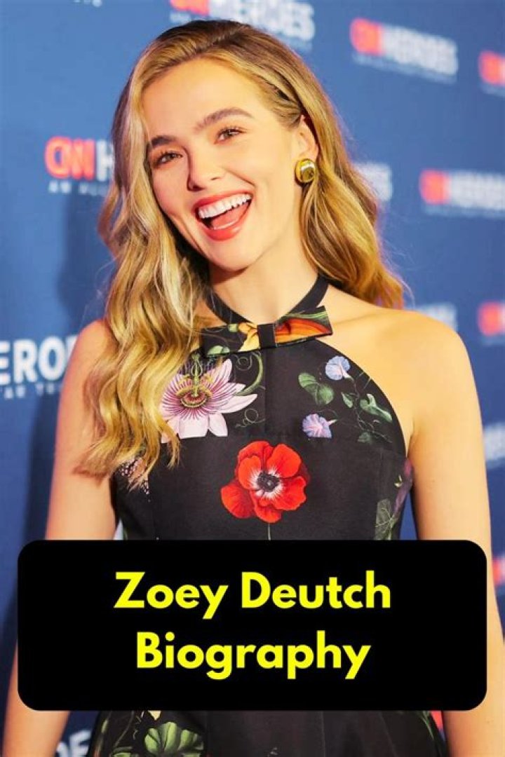 Zoey Deutch Biography, Age, Height, Husband, Net Worth, Family